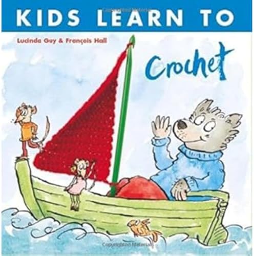 Kids Learn to Knit: Guy, Lucinda, Hall, FranCois: 9781570763359
