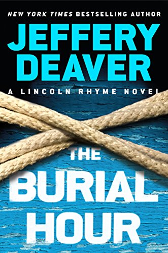 The Burial Hour (A Lincoln Rhyme Novel)