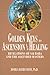 Golden Keys to Ascension and Healing: Revelations of Sai Baba and the Ascended Masters (Ascension Series, Book 8) (Easy-To-Read Encyclopedia of the Spiritual Path)