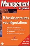 Réussissez toutes vos négociations by 