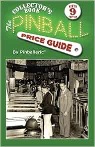 The Pinball Price Guide, Ninth Edition: Pinballeric: 9780615731537