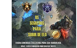 Livro SEGREDOS PARA SUBIR DE ELO: O GUIA COMPLETO