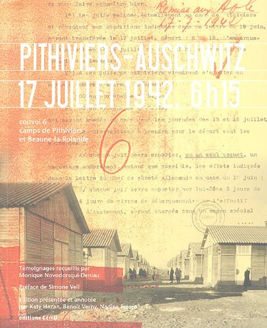Pithiviers-Auschwitz, 17 juillet 1942, 6h15