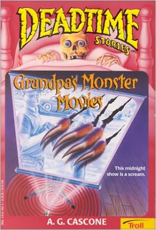 Grandpa S Monster Movies Deadtime Stories Cascone A G 9780816742615 Amazon Com Books