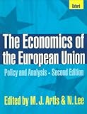 The Economics of the European Union : Policy and Analysis, , 0198775601