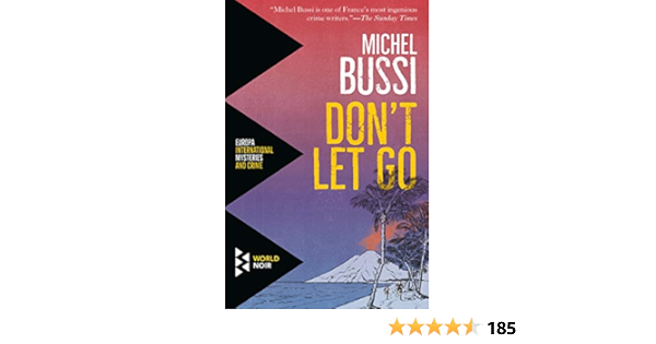 Don T Let Go Kindle Edition By Bussi Michel Taylor Sam Mystery Thriller Suspense Kindle Ebooks Amazon Com