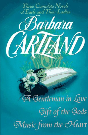 Barbara Cartland: Three Complete Novels: Earls and Their Ladies
