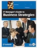 IT Manager's Guide to Business Strategy, , 1931490732
