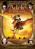 EXTRAORDINARY ADVENTURES OF ADELE BLANC-SEC        image