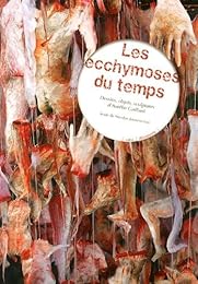 Les  ecchymoses du temps