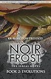 Evolutions (Noir Frost Book 2)