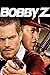 The Death and Life of Bobby Z