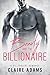 Beauty and the Billionaire: A Standalone Novel (An Alpha Billionaire Romance Love Story)