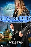 Those Whose Hearts (Vampire Assassin League Book 34)