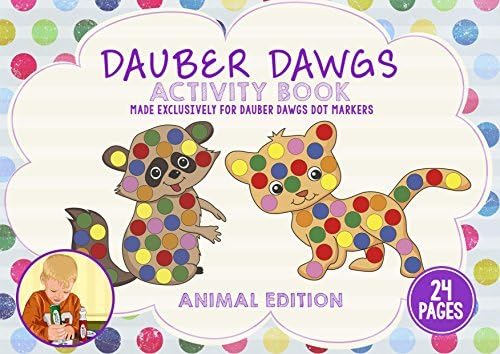 ANIMAL EDITION Dot Marker Activity Sheets 24 PAGES Made EXCLUSIVELY for Dauber Dawgs Dot Markers / Bingo Daubers with Free PDF Book Download by Cameron Frank Products