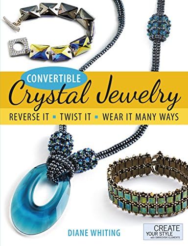 Convertible Crystal Jewelry: Reverse it, Twist it, Wear it Many Ways