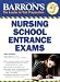 Barron's Nursing School Entrance Exams