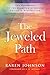 The Jeweled Path: The Biography of the Diamond Approach to Inner Realization