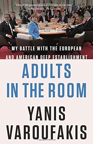 Download Adults in the Room: My Battle With the European and American Deep Establishment PDF