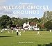 Remarkable Village Cricket Grounds