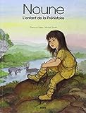 Noune, l'enfant de la Prehistoire (French Edition) by 