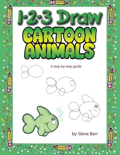 1-2-3 Draw Cartoon Animals: A step-by-step guide Paperback – April 3, 2015