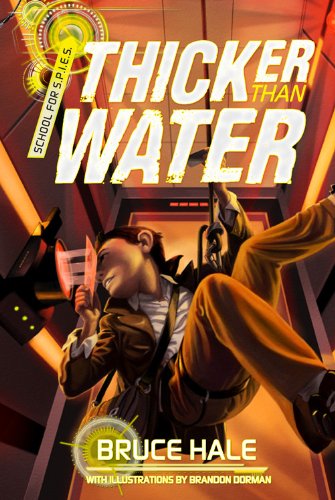 School for SPIES Book 2 Thicker Than Water (A School for Spies Novel)