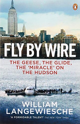 Fly By Wire : The Remarkable Story of th