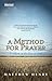 A Method for Prayer: Freedom in the Face of God