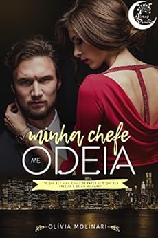 Minha Chefe Me Odeia: Parte 1 por [Molinari, Olivia]
