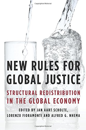 New Rules for Global Justice: Structural Redistribution in the Global Economy