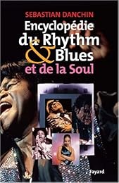 Encyclopédie du rhythm & blues
