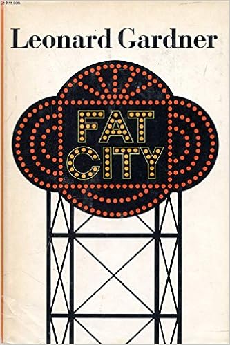 Fat City Gardner Leonard Amazon Com Books