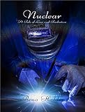 Nuclear: A Tale of Love and Radiation