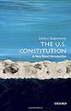 The U.S. Constitution: A Very Short Introduction (Very Short Introductions)
