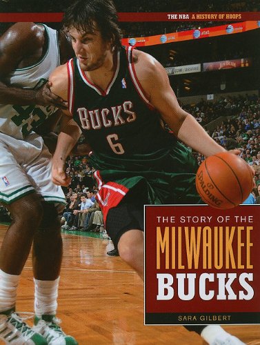 The Story of the Milwaukee Bucks (NBA: A History of Hoops (Hardcover))