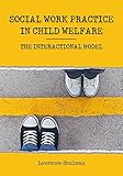 Social Work Practice in Child Welfare: The Interactional Model