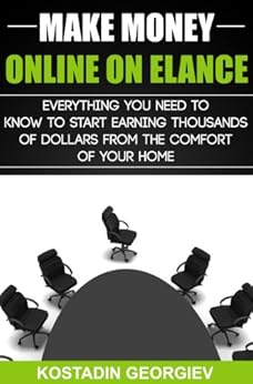 Amazon Com Start A Business Make Money Online On Elance