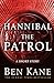 Hannibal: The Patrol: (Short Story) by Ben Kane