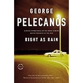 Right As Rain: A Derek Strange Novel (Derek Strange and Terry Quinn Series, 1)