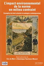 L' impact environnemental de la norme en milieu contraint