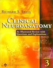 Clinical Neuroanatomy: An Illustrated Review with Questions and