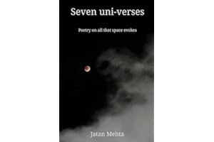 Seven uni-verses: Poetry on all that space evokes