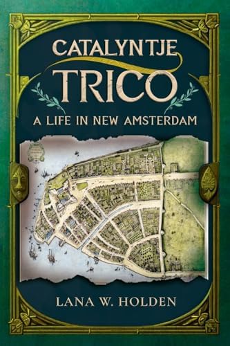 A Description of New Netherland (The Iroquoians and Their World