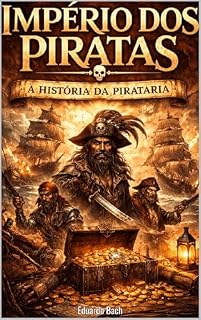 Livro Império dos Piratas: A História da Pirataria