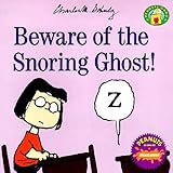 Beware of the Snoring Ghost! (Peanuts Gang)