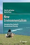 New Environmentalism: Managing New Zealand's Environmental Diversity