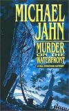 Front cover for the book Murder On The Waterfront (Bill Donovan Mysteries) by Michael Jahn