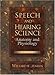 Speech and Hearing Science: Anatomy and Physiology