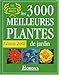 Les 3000 meilleures plantes de jardin : Edition 2002 by